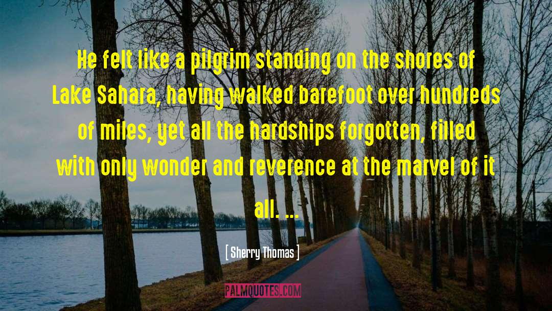 Pilgrim quotes by Sherry Thomas