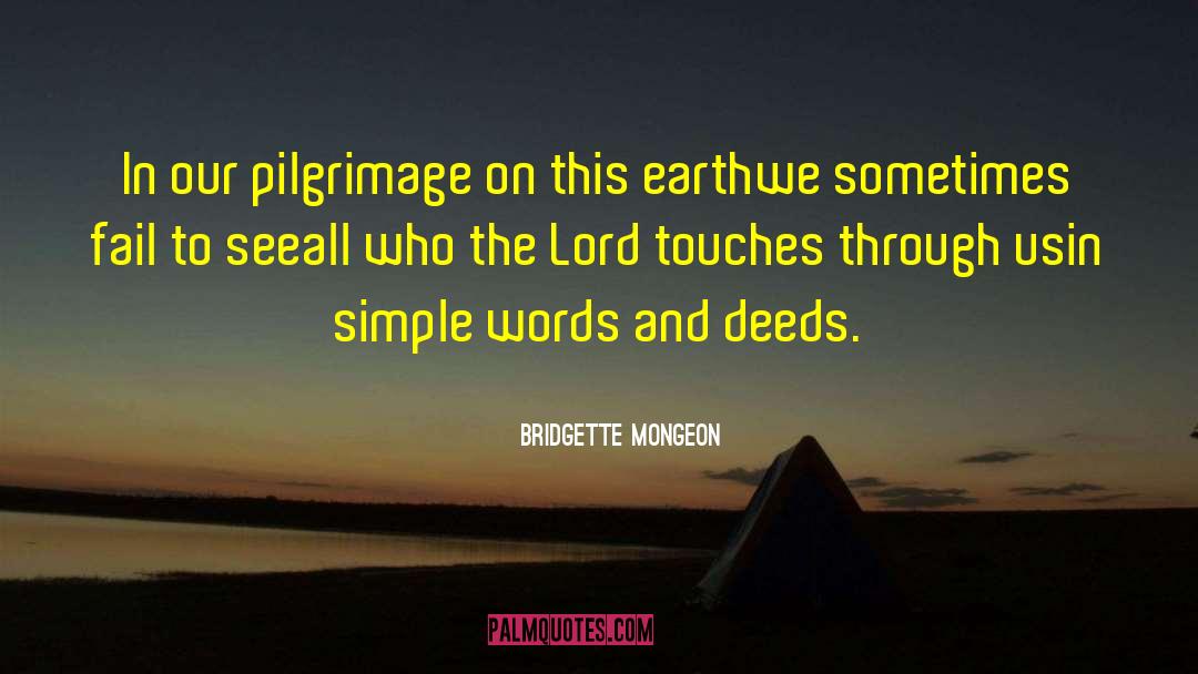 Pilgrimage quotes by Bridgette Mongeon