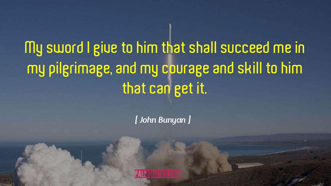 Pilgrimage quotes by John Bunyan