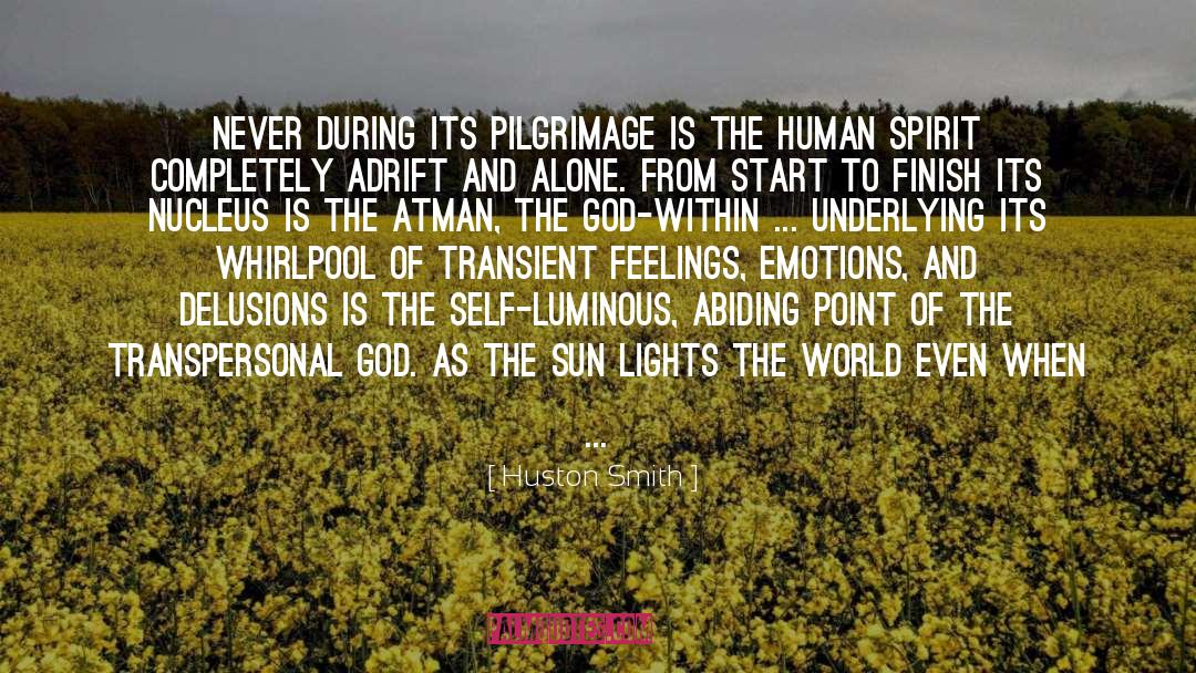 Pilgrimage quotes by Huston Smith