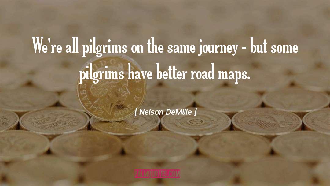 Pilgrims quotes by Nelson DeMille