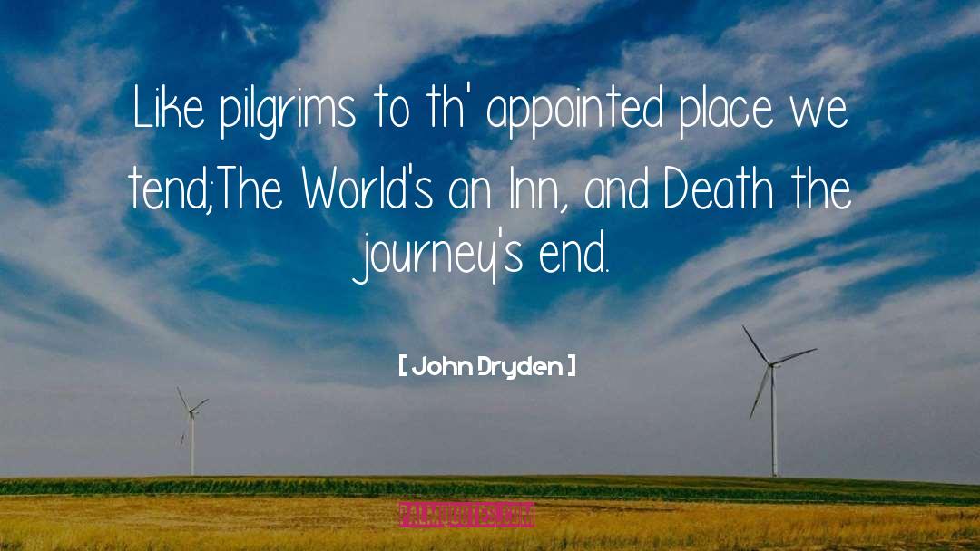 Pilgrims quotes by John Dryden