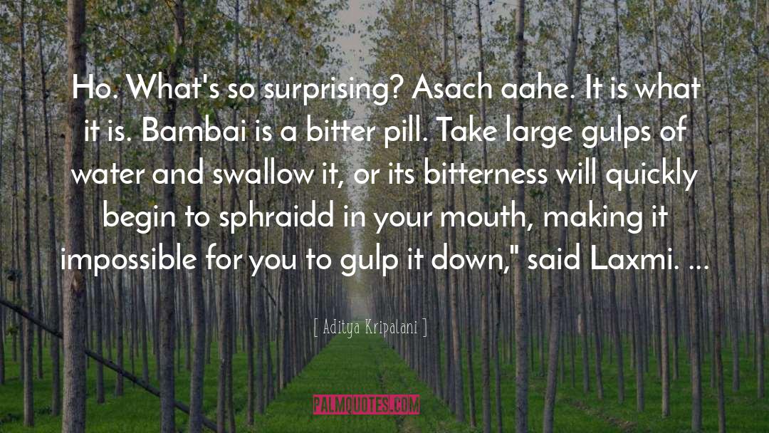 Pill quotes by Aditya Kripalani
