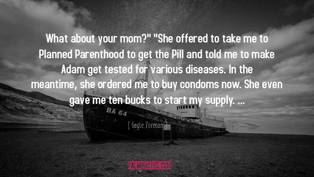 Pill quotes by Gayle Forman
