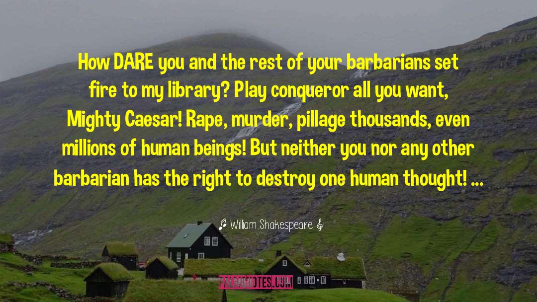 Pillage quotes by William Shakespeare