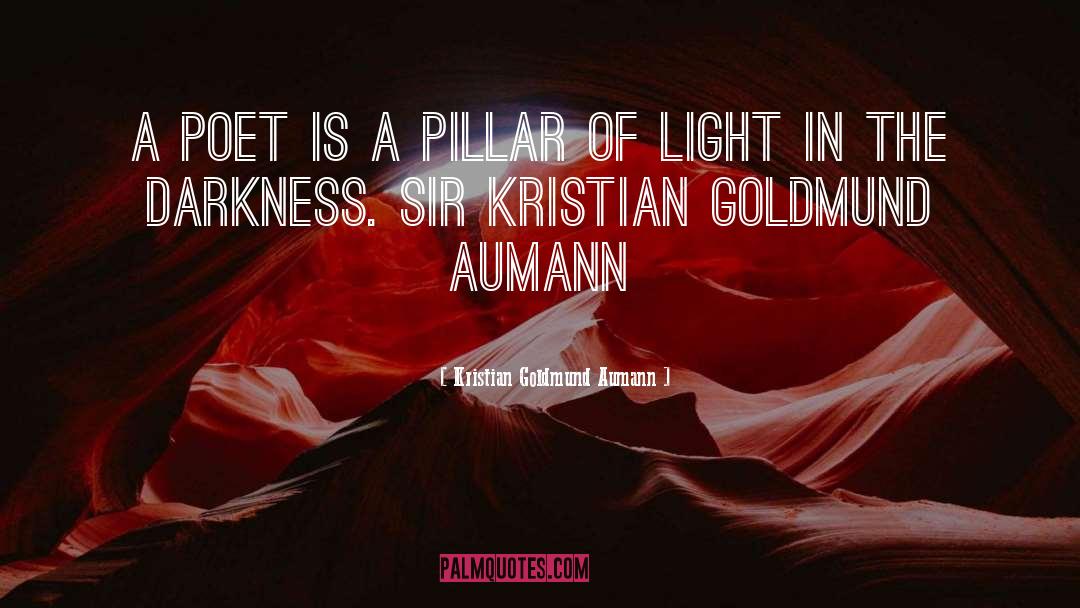 Pillar quotes by Kristian Goldmund Aumann
