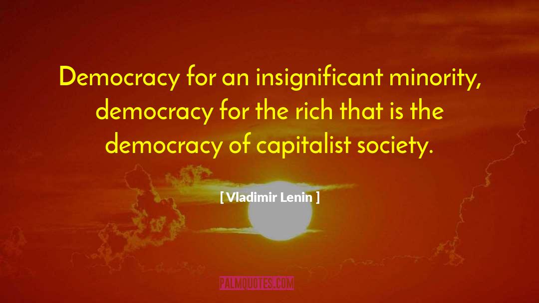 Pillars Of Democracy quotes by Vladimir Lenin
