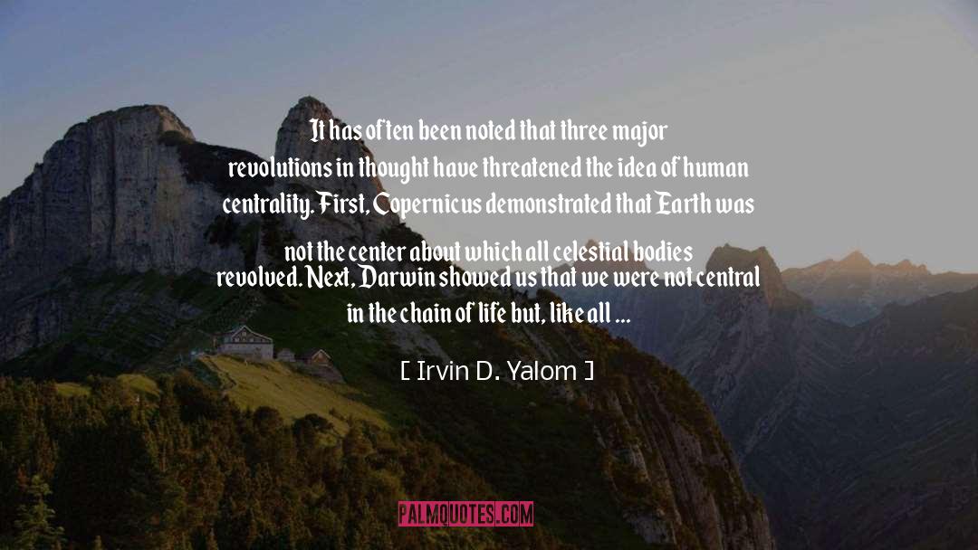 Pillars Of The Earth quotes by Irvin D. Yalom