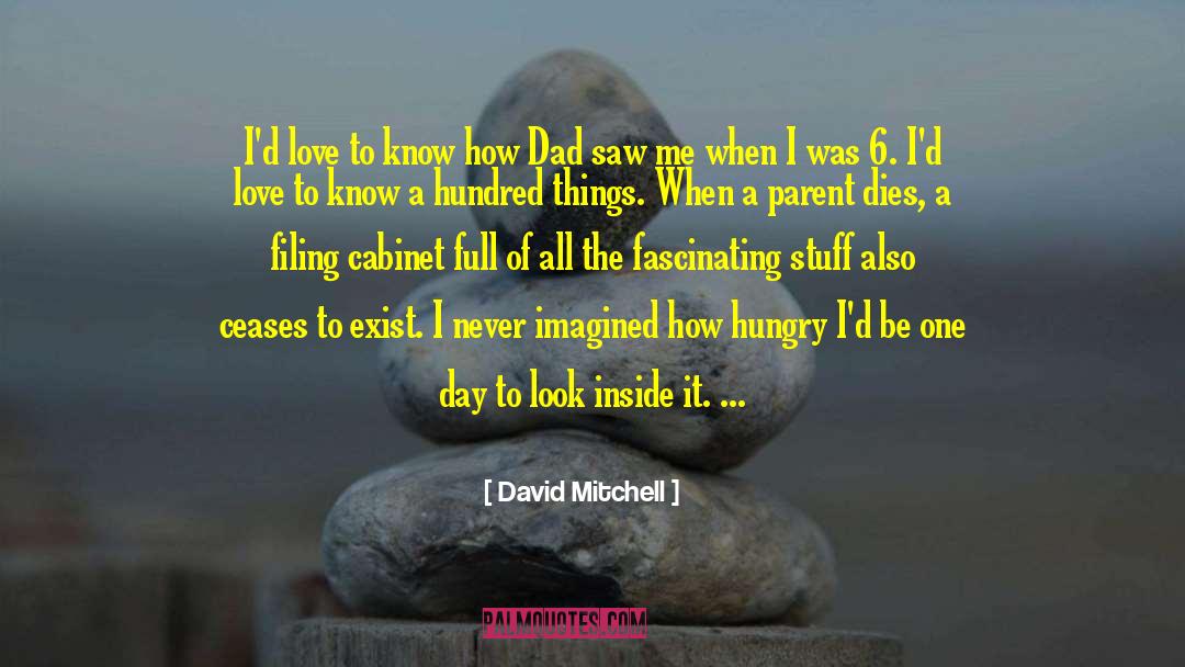 Pilliod Cabinet quotes by David Mitchell