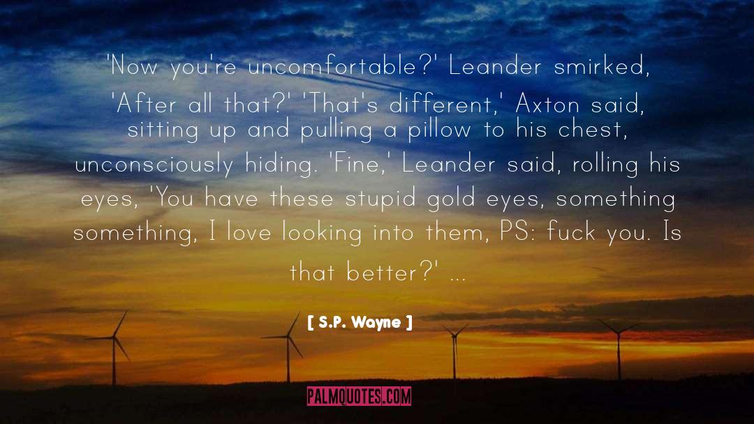 Pillow quotes by S.P. Wayne
