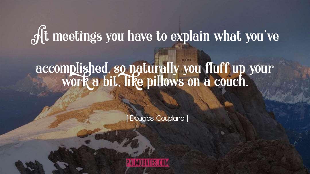 Pillows quotes by Douglas Coupland