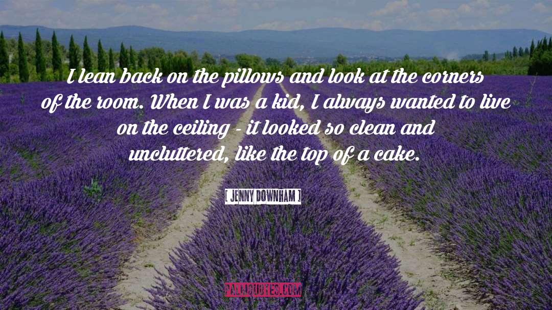 Pillows quotes by Jenny Downham