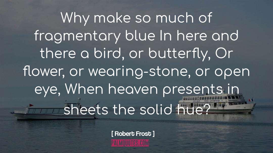 Pilly Sheets quotes by Robert Frost