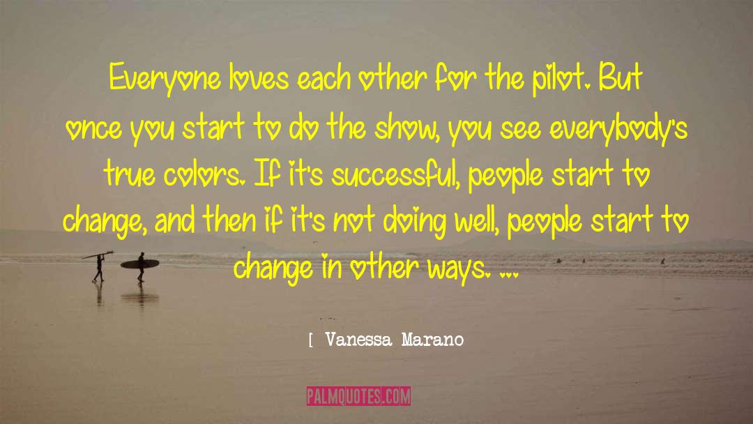 Pilot quotes by Vanessa Marano