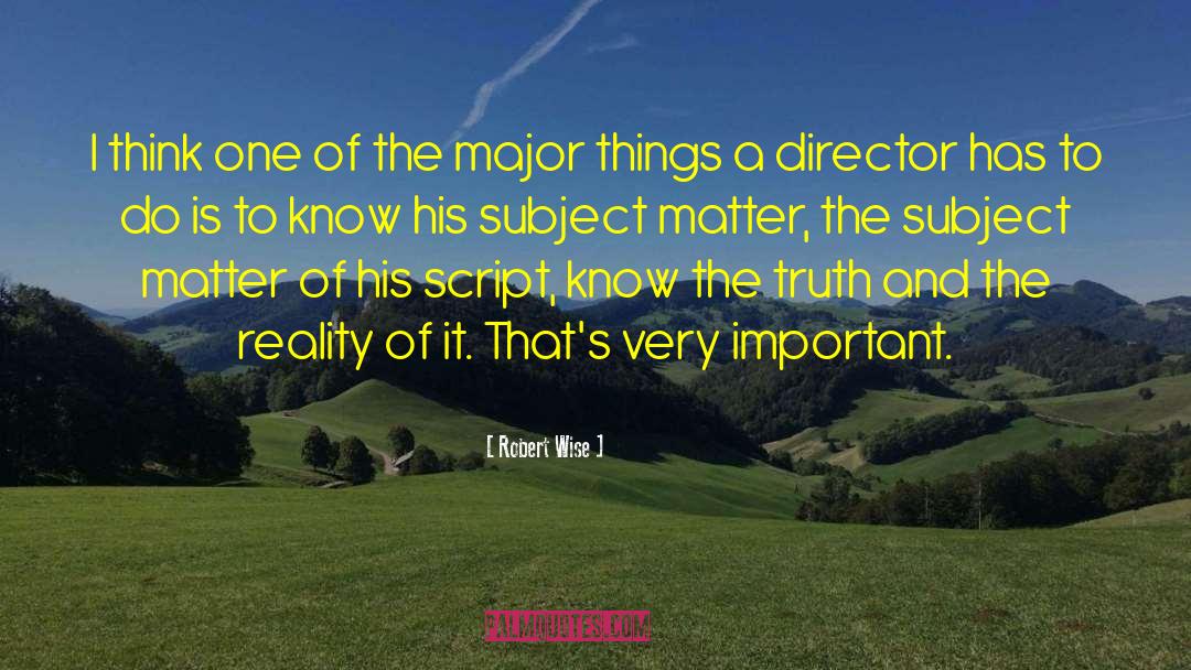 Pilot Scripts quotes by Robert Wise