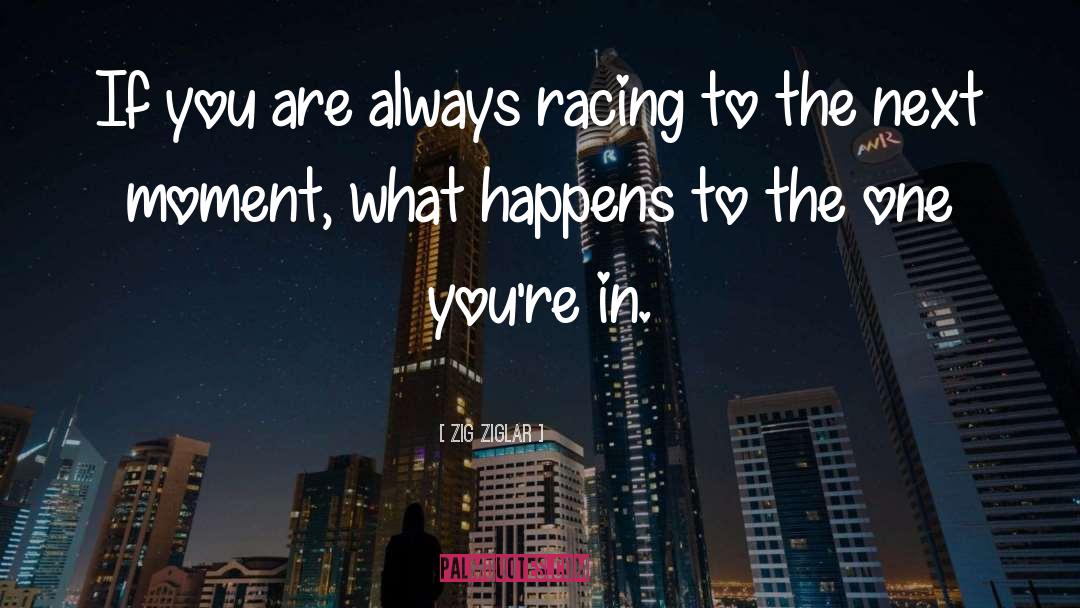 Piloti Racing quotes by Zig Ziglar