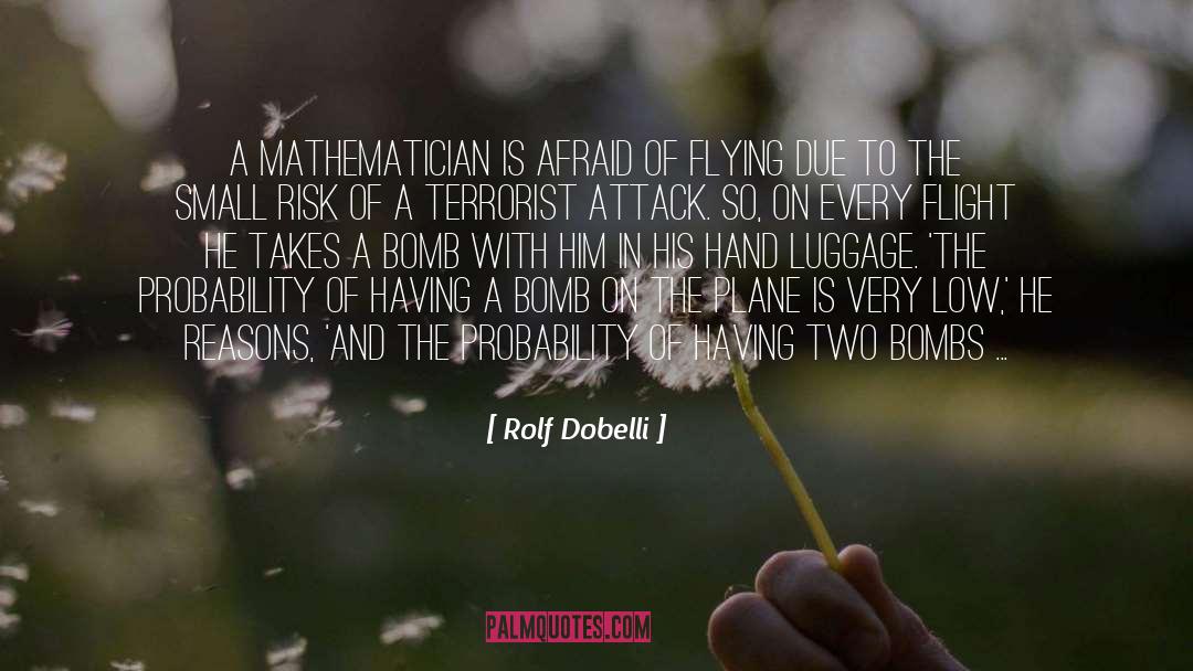 Pilots And Flying quotes by Rolf Dobelli