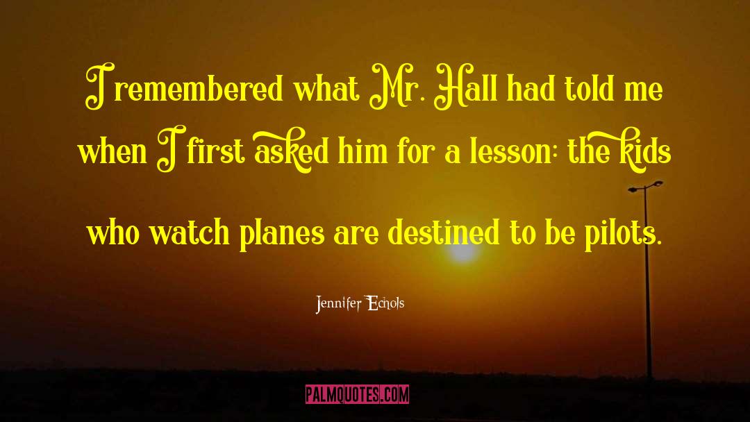 Pilots quotes by Jennifer Echols