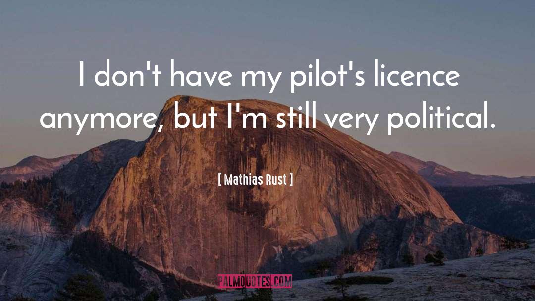 Pilots quotes by Mathias Rust