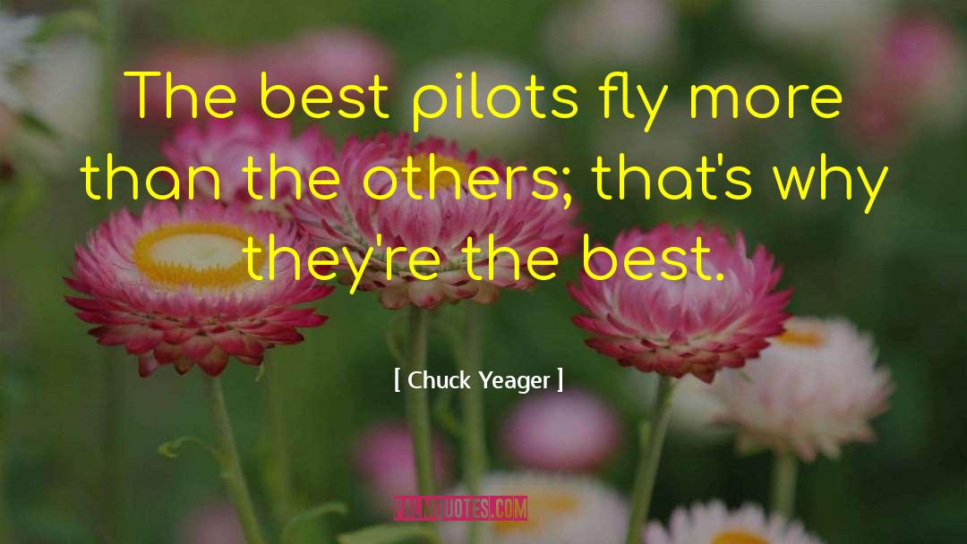 Pilots quotes by Chuck Yeager