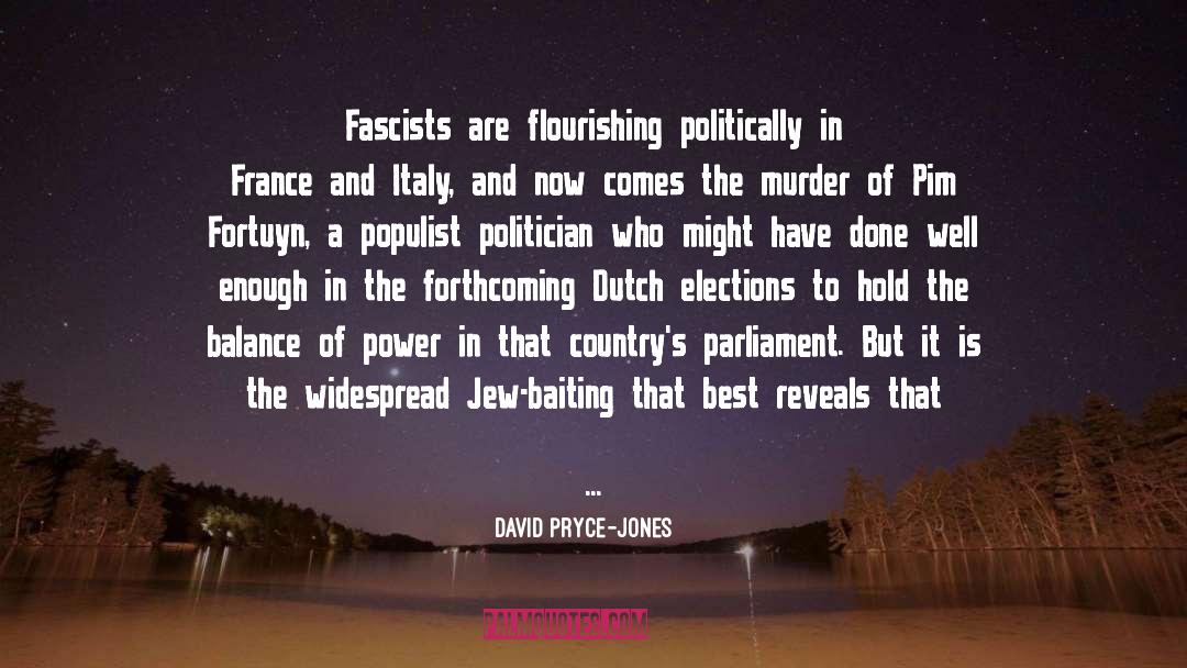 Pim quotes by David Pryce-Jones