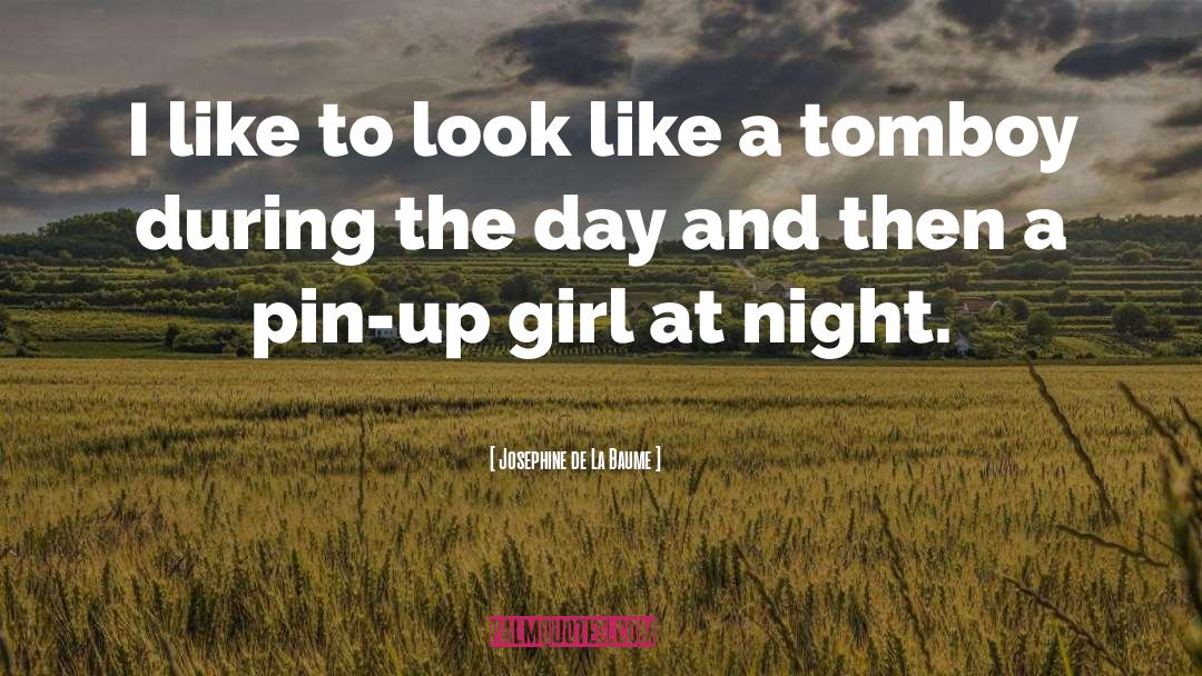 Pin Up Girl quotes by Josephine De La Baume