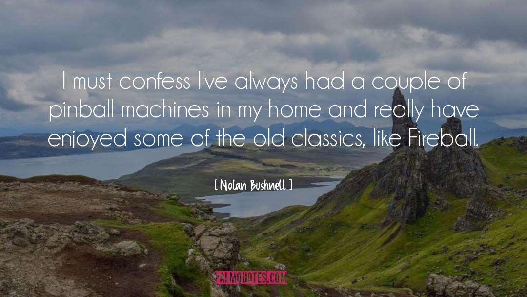 Pinball quotes by Nolan Bushnell