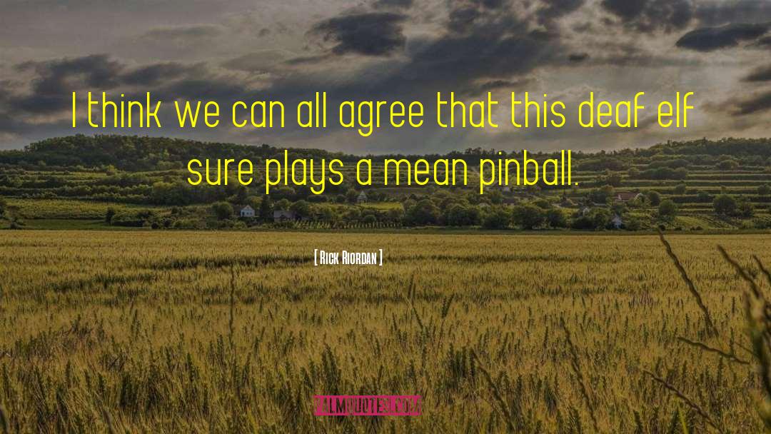 Pinball quotes by Rick Riordan
