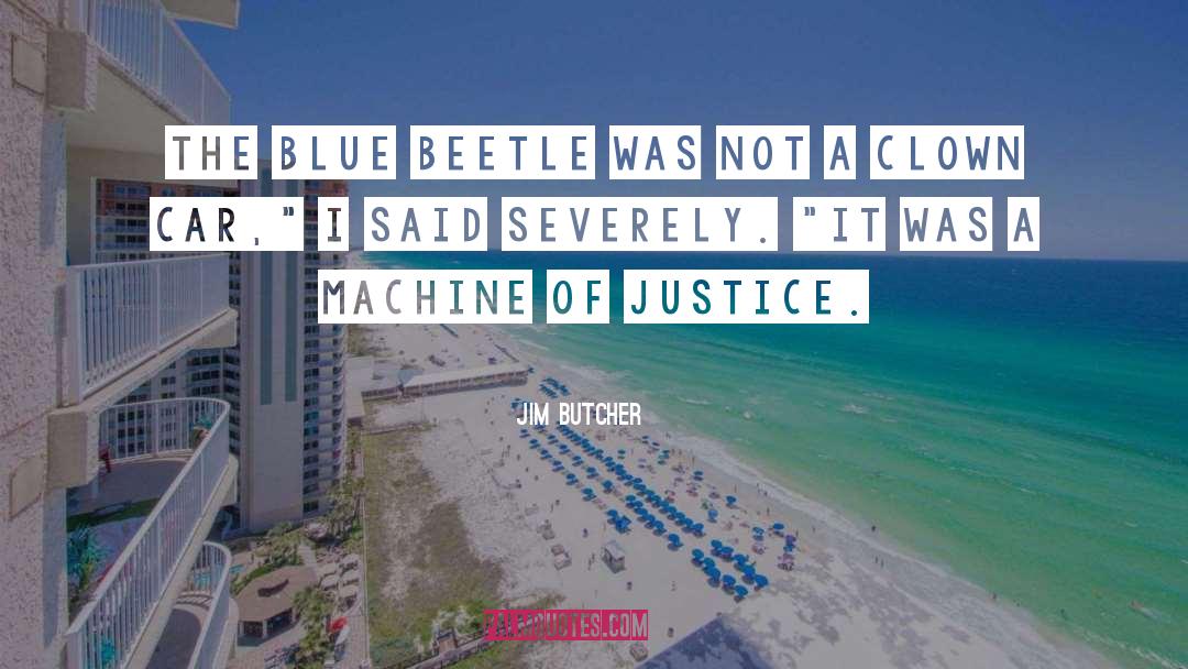 Pinching Beetle quotes by Jim Butcher