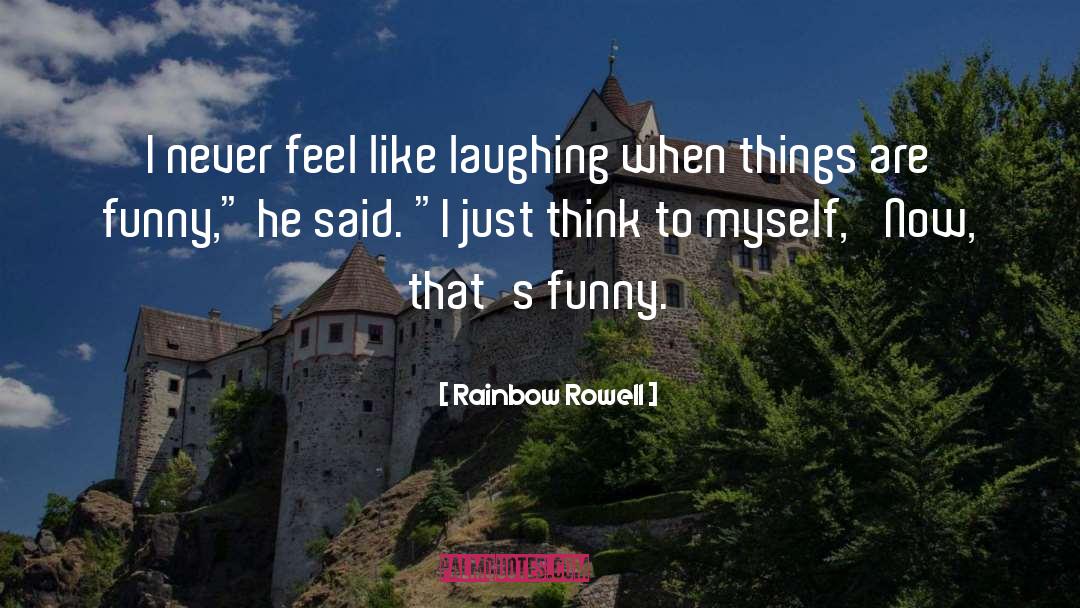 Pinching Funny quotes by Rainbow Rowell