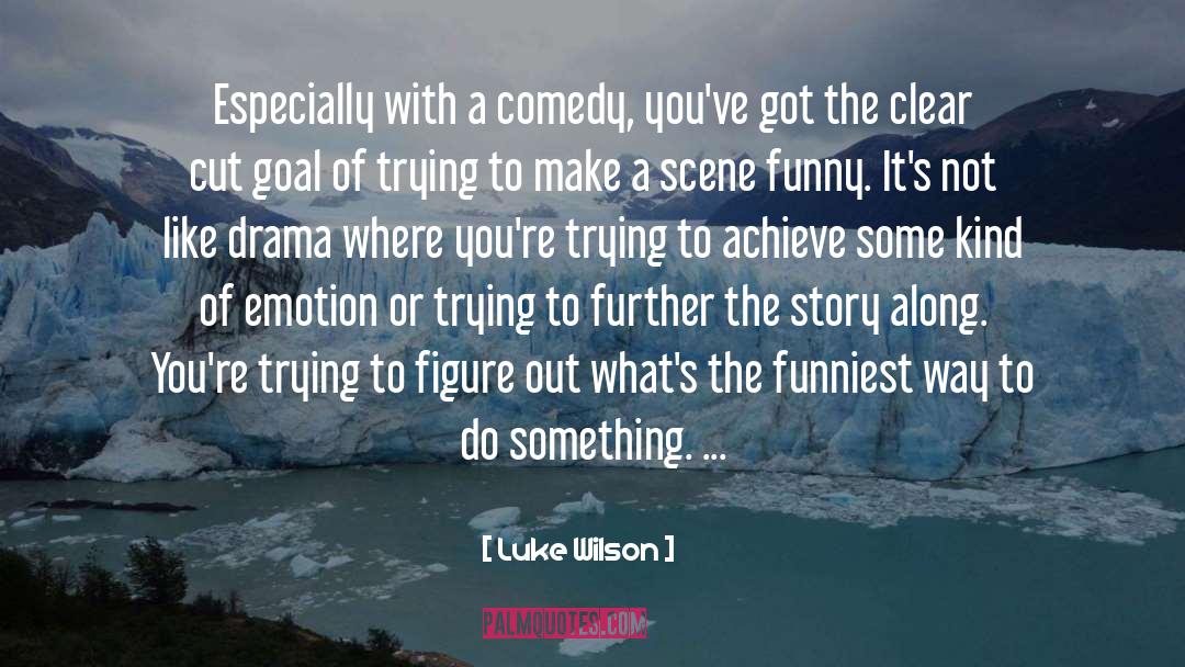 Pinching Funny quotes by Luke Wilson