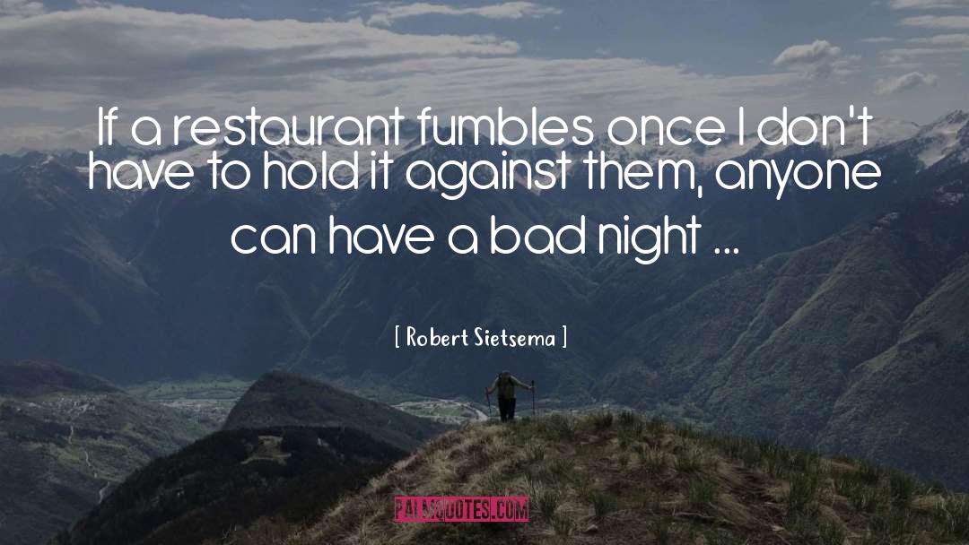 Pinchon Restaurant quotes by Robert Sietsema