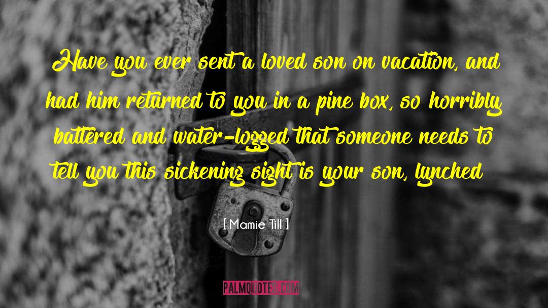 Pine quotes by Mamie Till