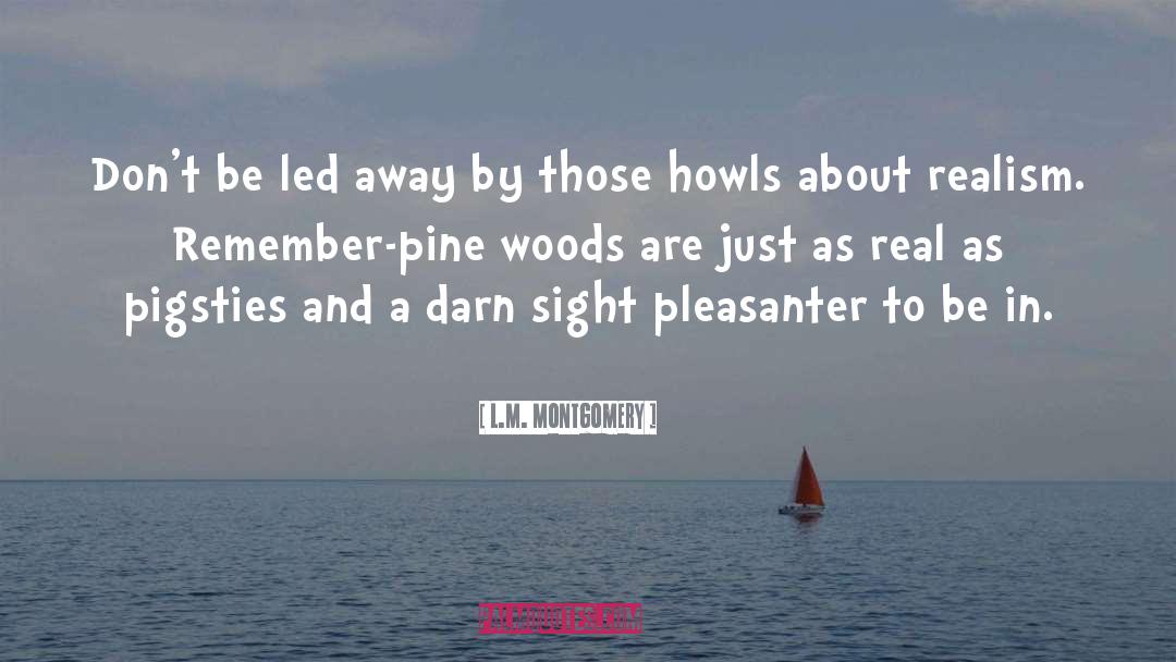 Pine quotes by L.M. Montgomery