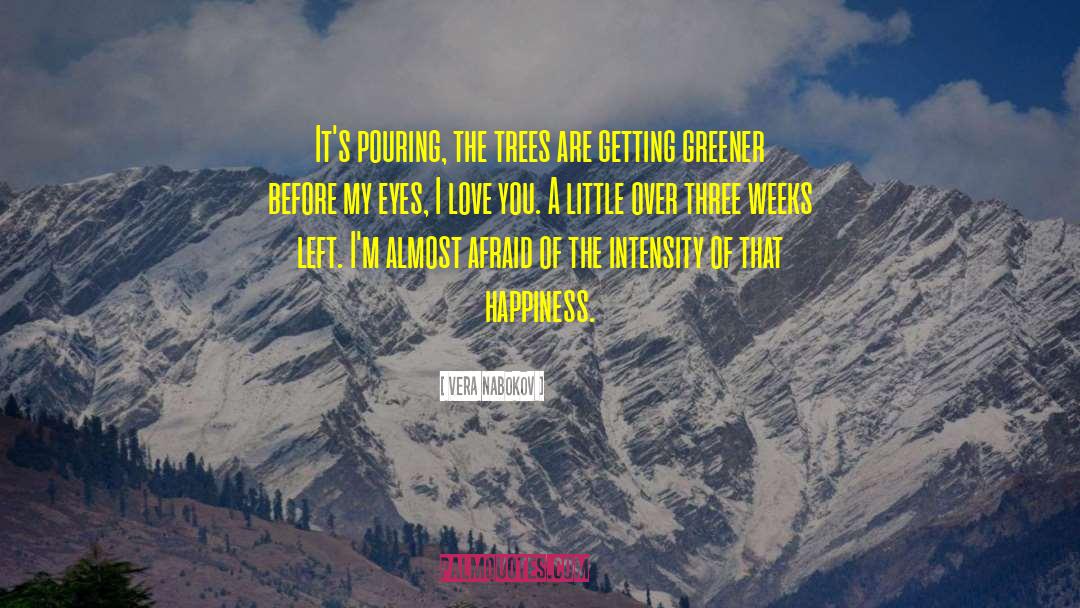 Pine Trees quotes by Vera Nabokov