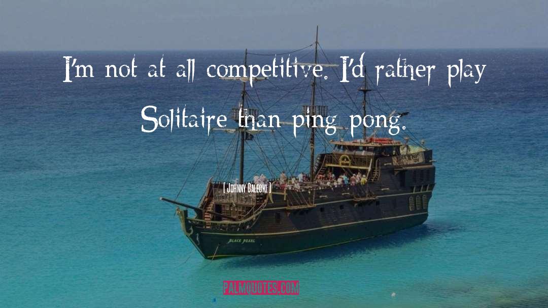 Ping quotes by Johnny Galecki