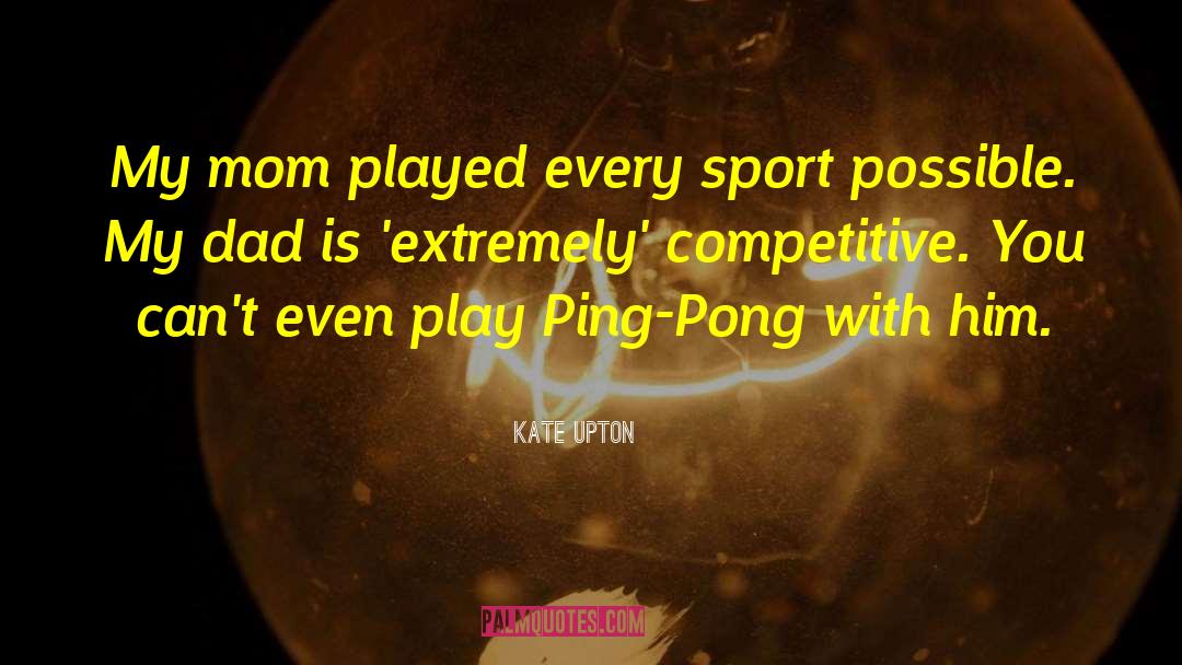 Ping quotes by Kate Upton