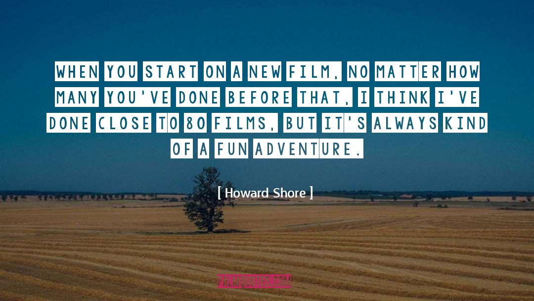 Pingleton Howard quotes by Howard Shore