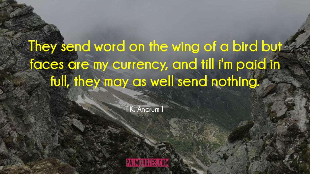 Pining quotes by K. Ancrum
