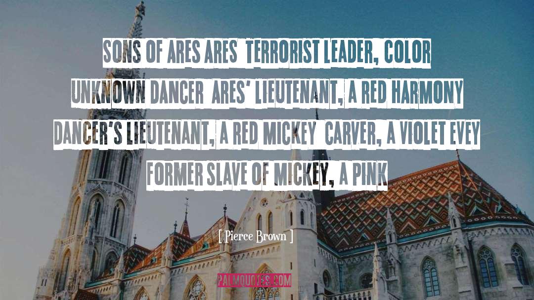 Pink Clouds quotes by Pierce Brown