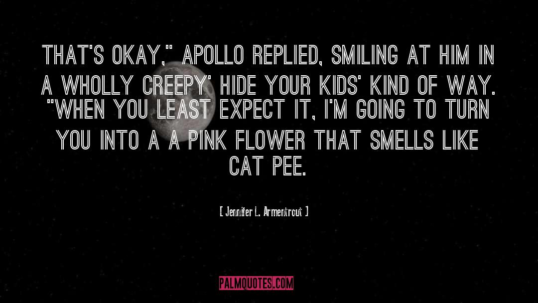 Pink Flower quotes by Jennifer L. Armentrout