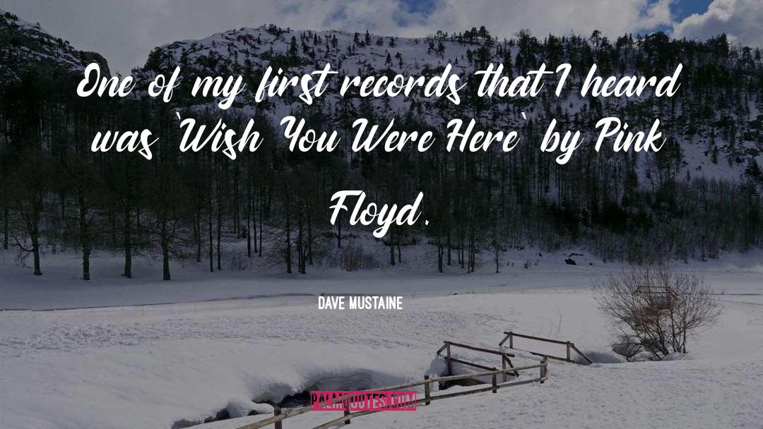 Pink Floyd quotes by Dave Mustaine