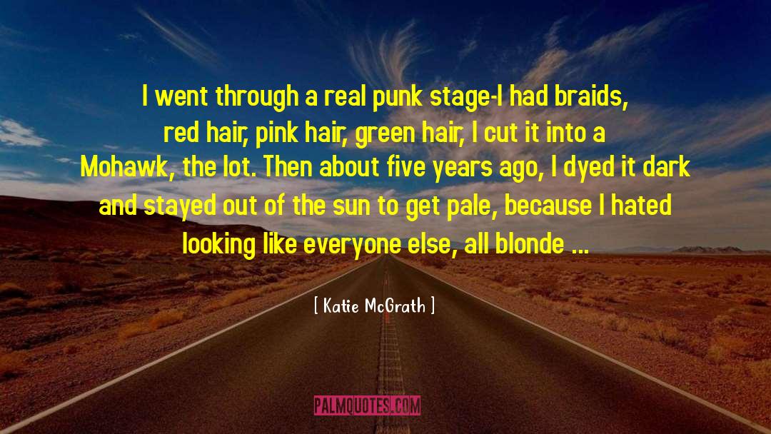 Pink Hair quotes by Katie McGrath