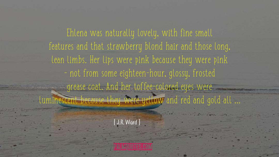 Pink Planet quotes by J.R. Ward