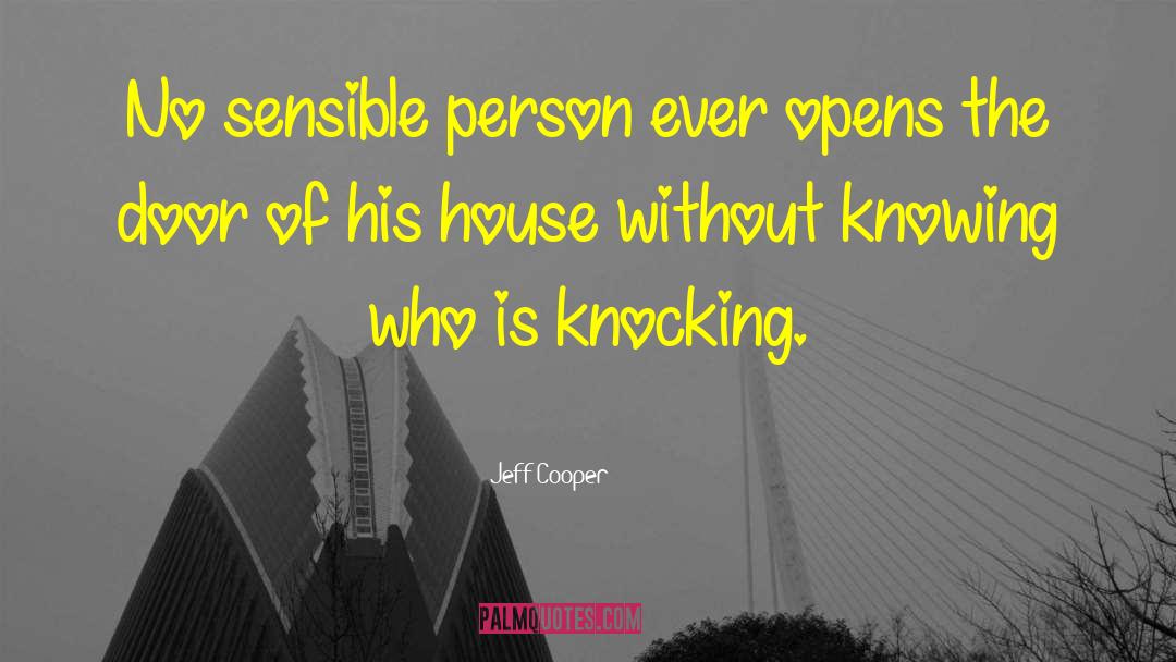 Pinkies Doors quotes by Jeff Cooper