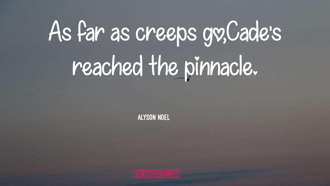 Pinnacle quotes by Alyson Noel
