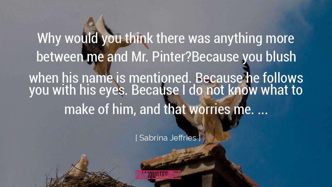 Pinter quotes by Sabrina Jeffries