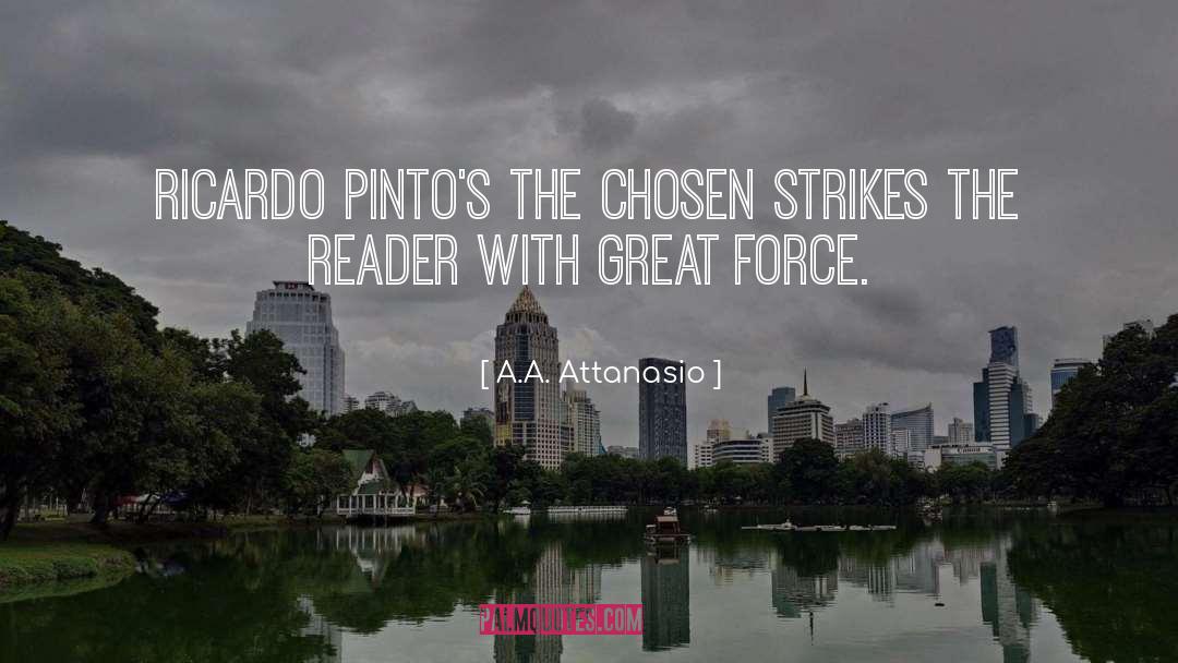 Pintos N quotes by A.A. Attanasio