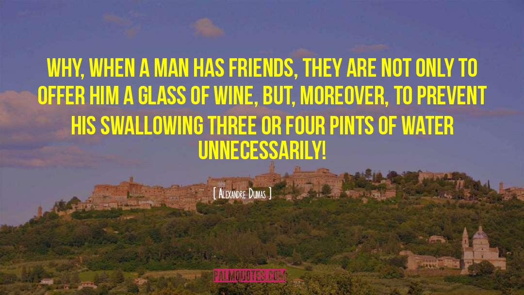 Pints quotes by Alexandre Dumas
