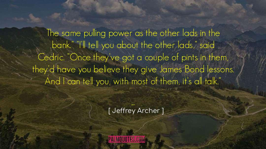 Pints quotes by Jeffrey Archer